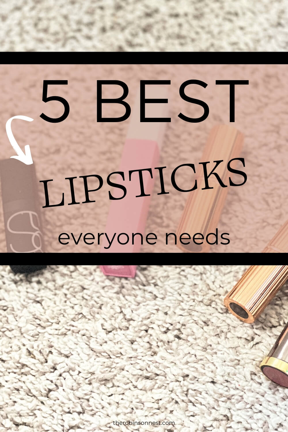 lipsticks everyone needs